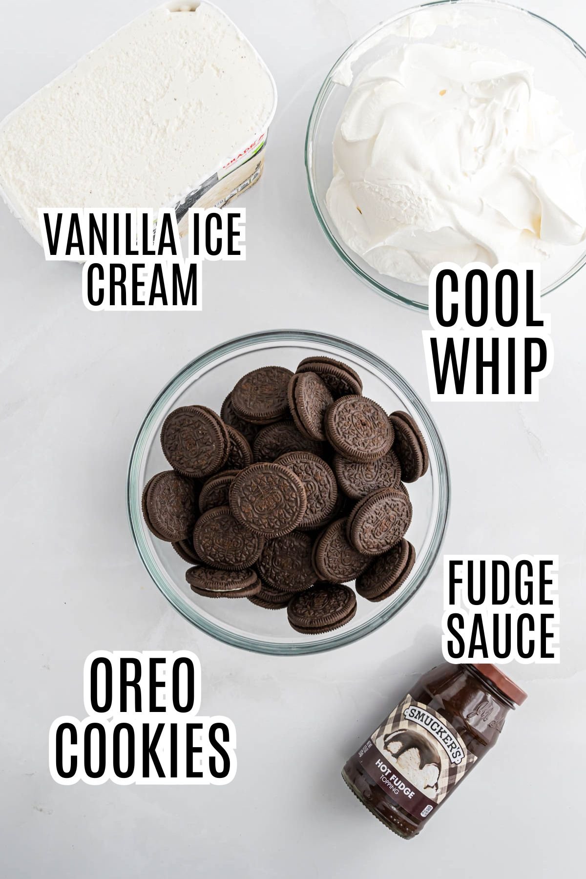 The ingredients needed to make the ice cream dessert include vanilla ice cream, Cool Whip, Oreo cookies, and Hot Fudge Sauce.